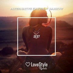 Alternative Kasual, Darrow - Sexy