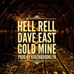 Hell Rell Ft. Dave East - GOLDMINE