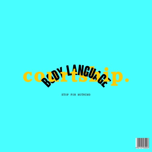 courtship. - Stop For Nothing (Body Language Remix)
