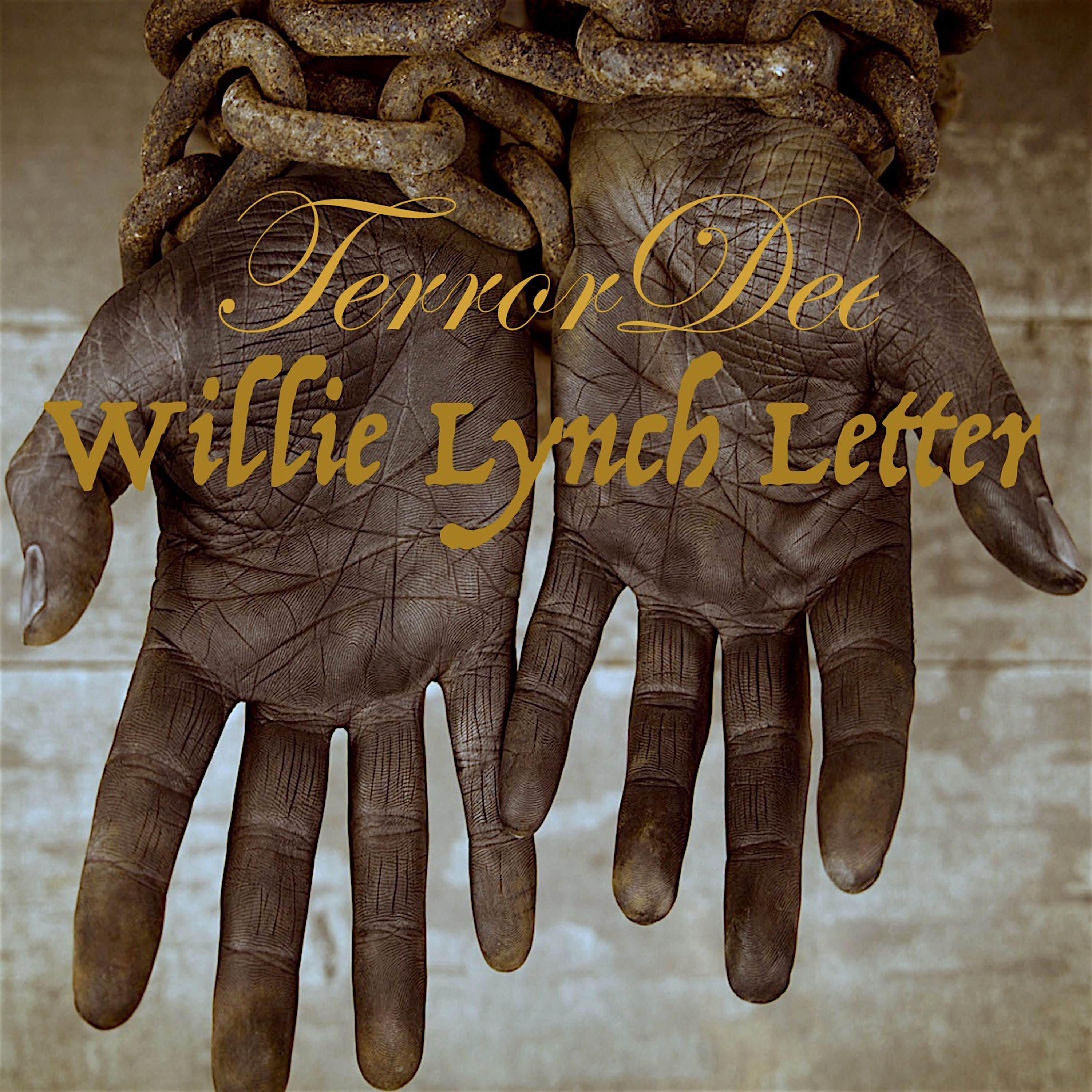 "Willie Lynch Letter" by TerrorDee [prod. by Koncept1980] episode artwork