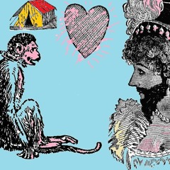 Week 11-  the Bearded Lady fell in love with the Monkey Boy.