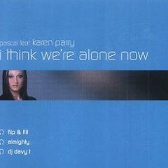 Pascal - I Think Wer'e Alone Now (Sparkos & Macca Fromunda Mix)