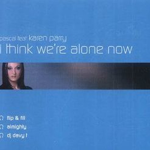 Pascal - I Think Wer'e Alone Now (Sparkos & Macca Fromunda Mix)