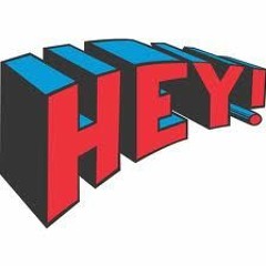 Hey!