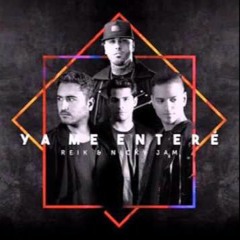 Reik  - Ya Me Enteré Ft. Nicky Jam [DJ Bryan C Flow]