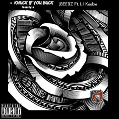 Knuck If You Buck (Freestyle) Ft. Lil Koobie