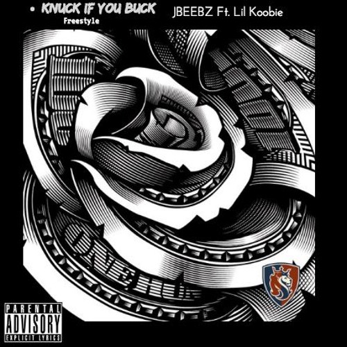 Knuck If You Buck (Freestyle) Ft. Lil Koobie