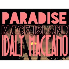 Paradise  (Mace Island)(Prod by Txmmy)