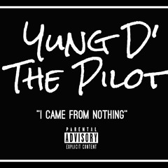 I CAME FROM NOTHING