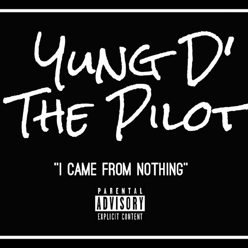 I CAME FROM NOTHING