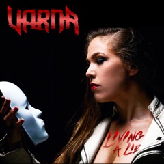 VARNA-Living A Lie