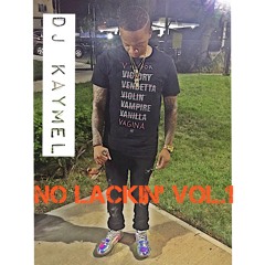 No Lackin' Vol. 1