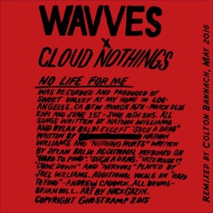 Wavves x Cloud Nothings - No Life For Me (Remix)