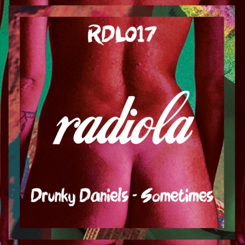 Drunky Daniels - Sometimes