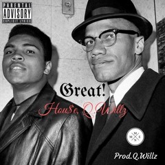 Great! Prod.Q.Willz