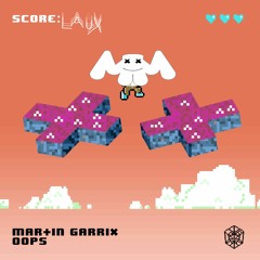 Martin Garrix - Oops (Marshmello Remix & LAUX Remake)