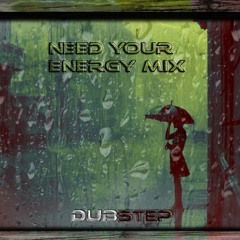 Project Dubstep(Need Your Energy)mix demo loop!