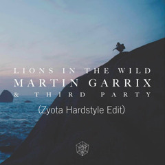 Lions In The Wild (Zyota Hardstyle Edit)
