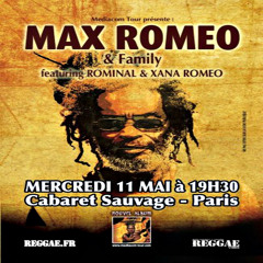 Max Romeo Ft Xana Romeo x Rominal Live @ Paris, France 5.11.2016