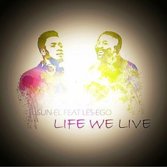 Life we live Feat. LesEGO