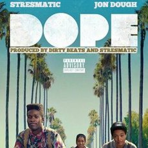@STRESMATIC featuring Jon Dough (@iJonDough) - “Dope”