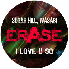 Sugar Hill, Wasabi - I Love You So TOP 14 BEATPORT HOUSE CHART!!!