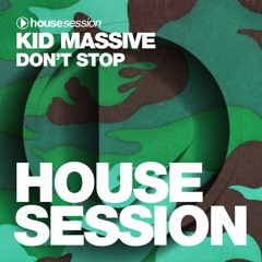 Kid Massive - Don't Stop (Original Mix)