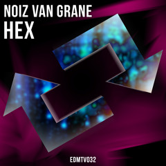 NoiZ Van Grane - HEX [EDMR.TV EXCLUSIVE]