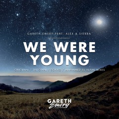 Gareth Emery feat. Alex & Sierra - We Were Young (Mhammed El Alami Remix)