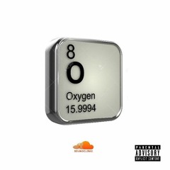 OXYGEN (FT. BIGBABYGUCCI) [PROD. BUUBI !]