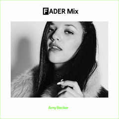 FADER Mix: Amy Becker