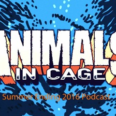 Animals In Cage - Summer Ending Mix 2016