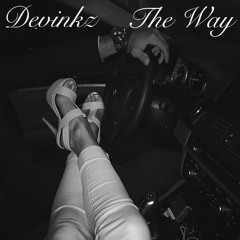 Devinkz - The Way (Prod.DreMinor)