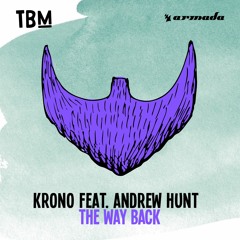 KRONO Feat. Andrew Hunt - The Way Back ( Radio Edit )