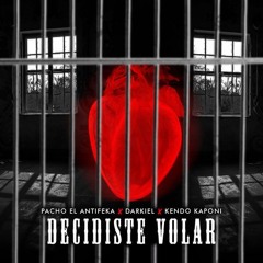 Pacho El Antifeka - Decidiste Volar (feat. Darkiel & Kendo Kaponi)- Single [iTunes Plus]