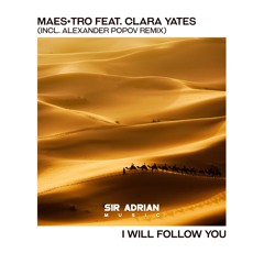 Maes•tro feat. Clara Yates - I Will Follow You (Original Mix)