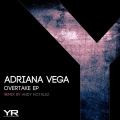 Adriana Vega - Mach (Andy Notalez Remx)