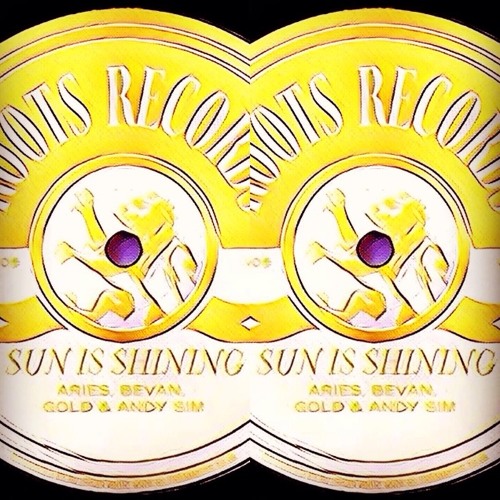 [FREE DOWNLOAD] ARIES, GOLD DUBS, BEVAN + ANDY SIM - SUN IS SHINNING