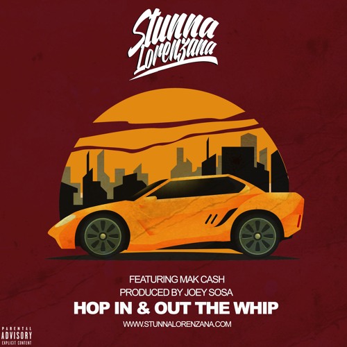 Stream Hop In & Out The Whip Feat. Mak Cash by Stunna Lorenzana