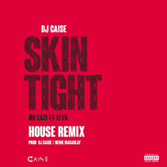 SKIN TIGHT {AFRO HOUSE REMIX}