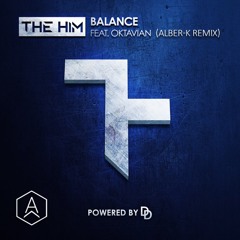 Balance - The Him ft.Oktavian (Alber - K Remix)