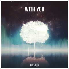 Ether - With You