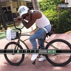 Smitty - Ooouuu breemix