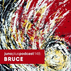 Juno Plus Podcast 148: Bruce