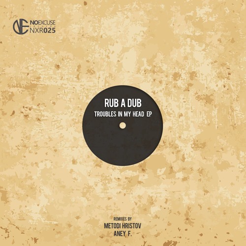 Rub A Dub - Dijelovi (Metodi Hrisstov Remix) [No Excuse]