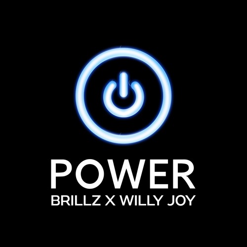 POWER - Brillz & Willy Joy [FREE DOWNLOAD]