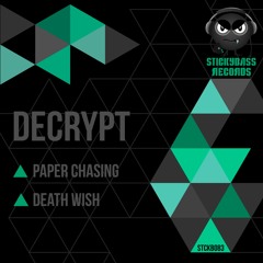 Decrypt - Paper Chasing / Death Wish **OUT NOW**