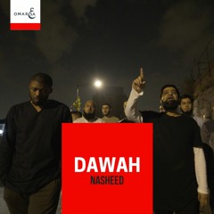 Dawah Nasheed by Omar Esa Ft. Muslim Belal