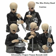 The Mos Eisley Band - Cantina (Silversurfer Project Trance Rework 2016)