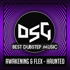 Awakening & Flex - Haunted